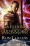 [Saga Of The God-Touched Mage 04] • Gathering Of The God-Touched (Book 4)